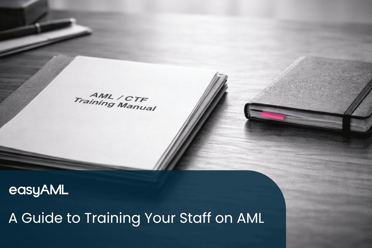 A guide to training your staff on AML | easyAML
